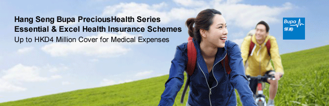 Hang Seng Bupa PreciousHealth Series
Essential & Excel Health Insurance Schemes
Up to HKD4 Million Cover for Medical Expenses