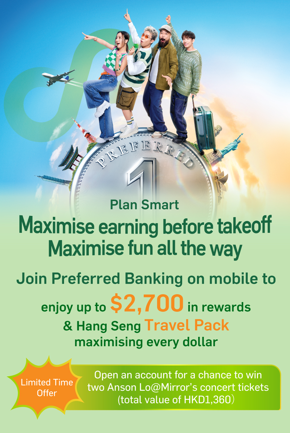 Join Preferred Banking on mobile to enjoy up to $2,700 in rewards & Hang Seng Travel Pack, maximising every dollar!