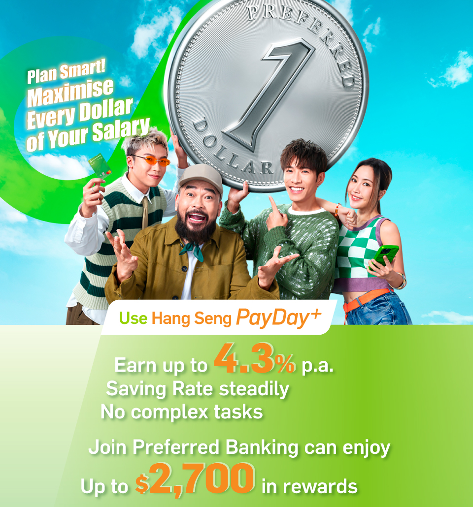 Plan Smart! Maximise Every Dollar of Your Salary Switch your payroll to PayDay+ Earn up to 4.3% p.a. Savings Rate Join Preferred Banking to enjoy up to $2,700 in rewards