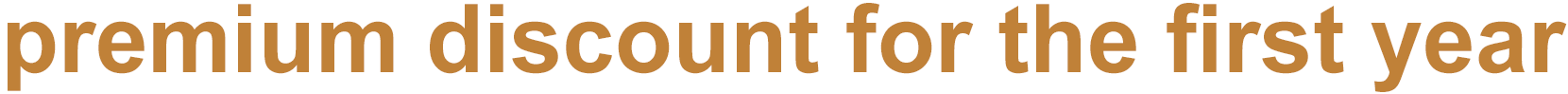 premium discount for the first year